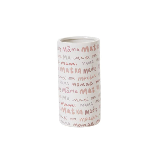 This classic cylinder vessel features a design decal with the word "mom" in more than a dozen languages in a variety of lettering styles. flower pot. flower vase. mother's day Atlanta flower delivery